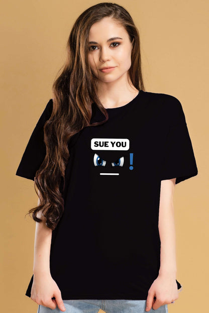 Women Sue You Graphic Printed Oversize T-shirt