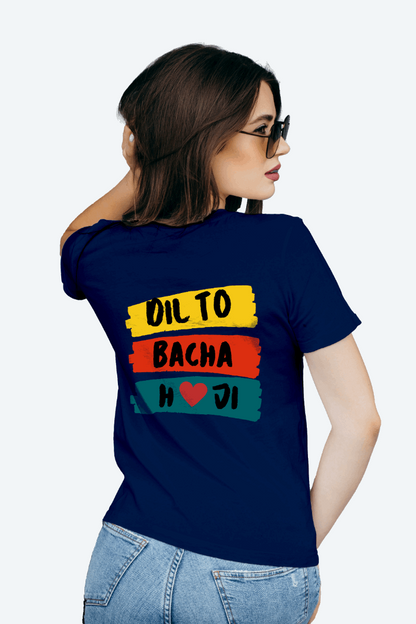 Women Regular Dil To Bacha H Ji Graphic Printed Tshirt